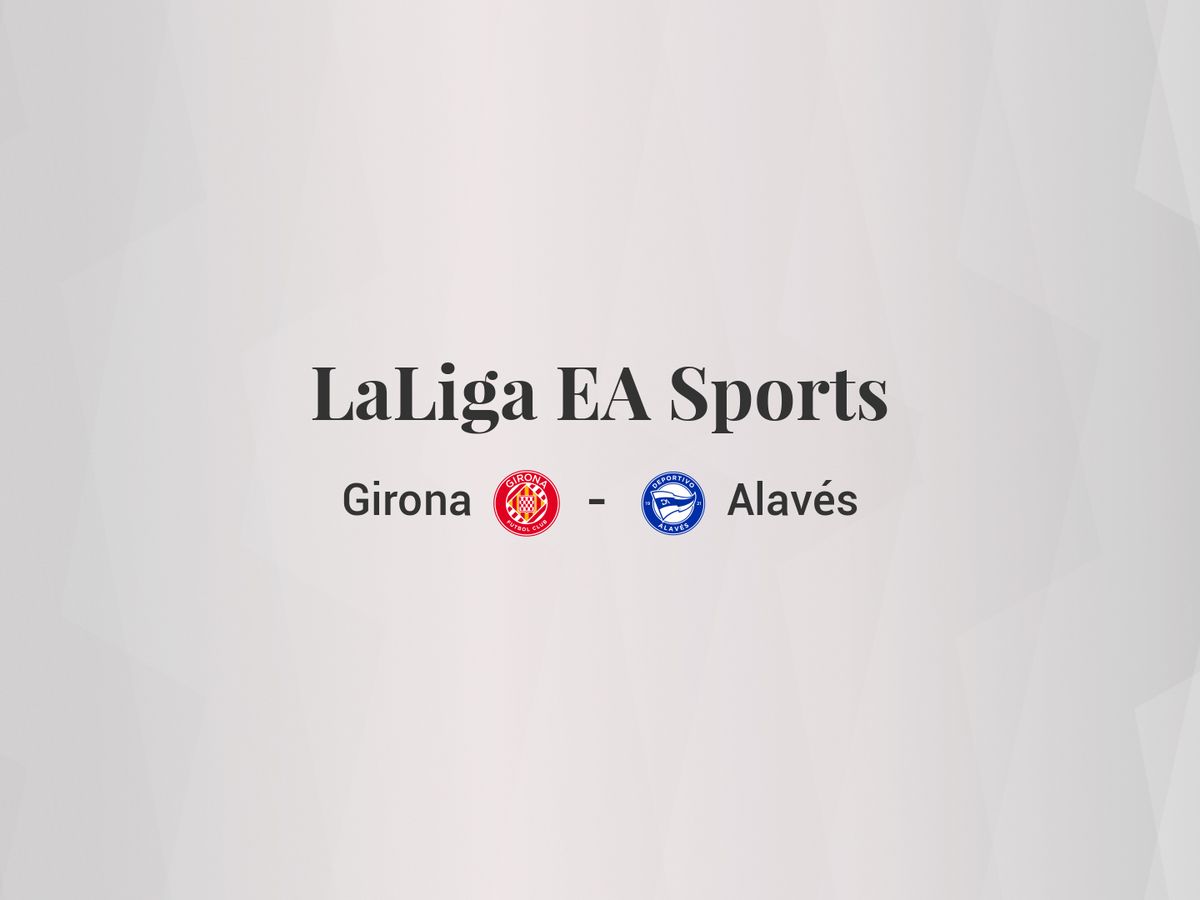 Foto: Resultados Girona - Deportivo Alavés de LaLiga EA Sports (C.C./Diseño EC)
