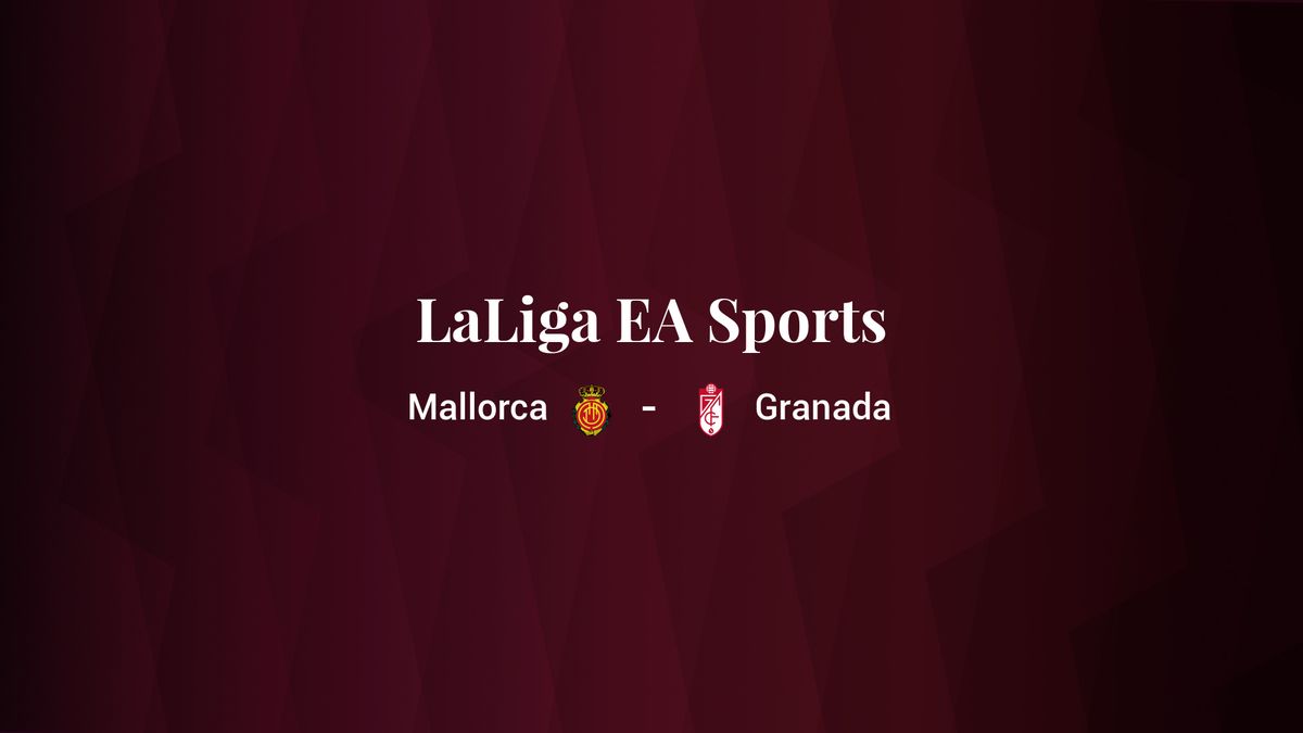 Mallorca - Granada: resumen, resultado y estadísticas del partido de LaLiga EA Sports