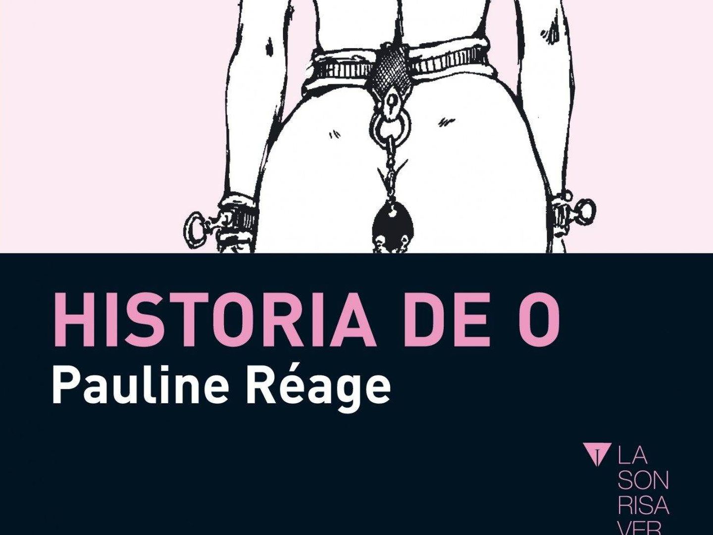 'Historia de O', Pauline Réage. (Tusquets)