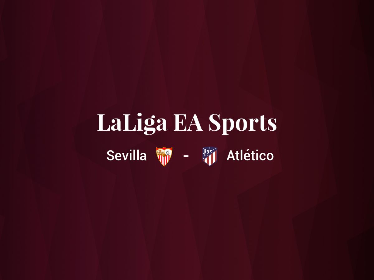 Foto: Resultados Sevilla - Atlético de LaLiga EA Sports (C.C./Diseño EC)