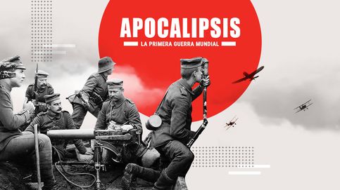 El documental que debes ver | Apocalipsis: la Primera Guerra Mundial en Movistar
