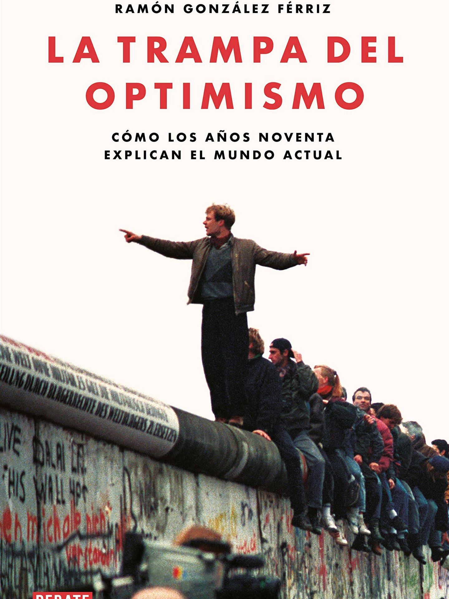 'La trampa del optimismo' (Debate).