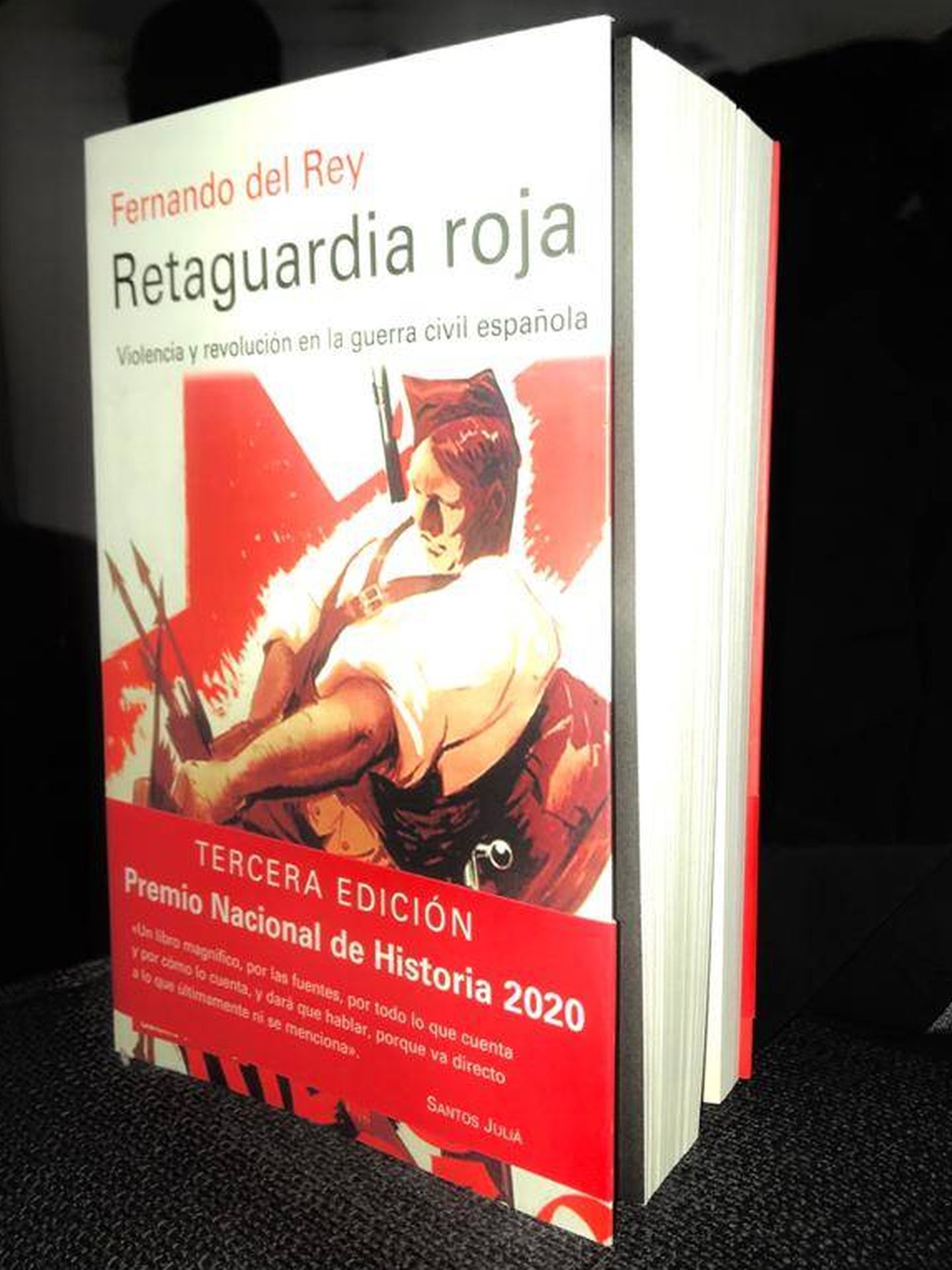 'Retaguardia roja.Violencia y revolución en la Guerra Civil Española'  de Fernando del Rey