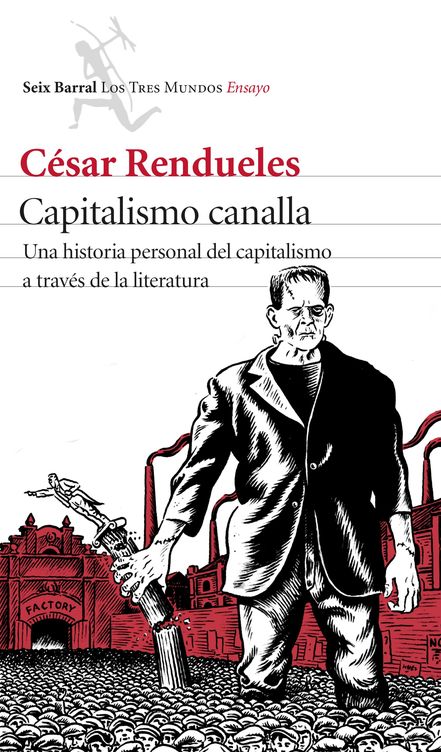 'Capitalismo canalla', de Rendueles