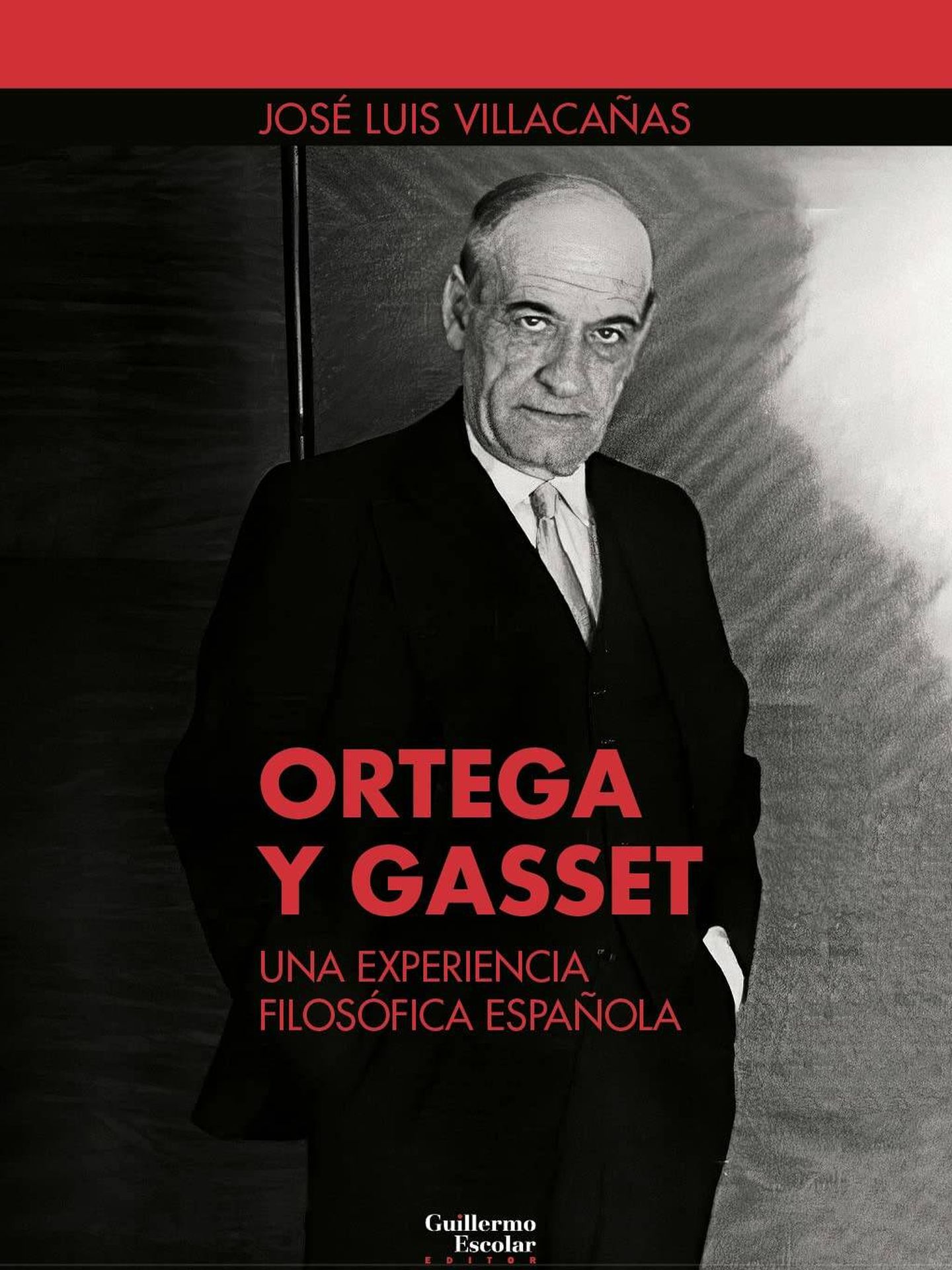 Portada de 'Ortega y Gasset: una experiencia filosófica española', de José Luis Villacañas.