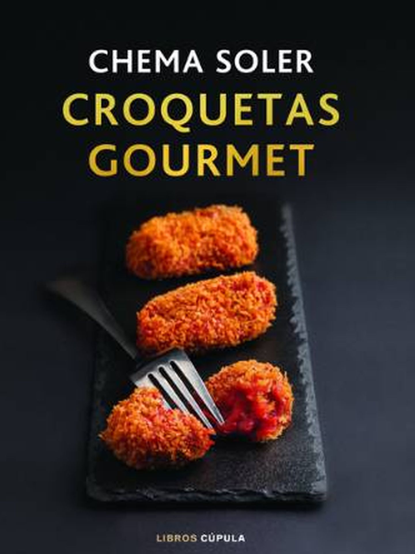 Portada del libro 'Croquetas Gourmet', de Chema Soler.