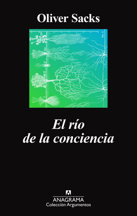 'El río de la conciencia'. (Anagrama)