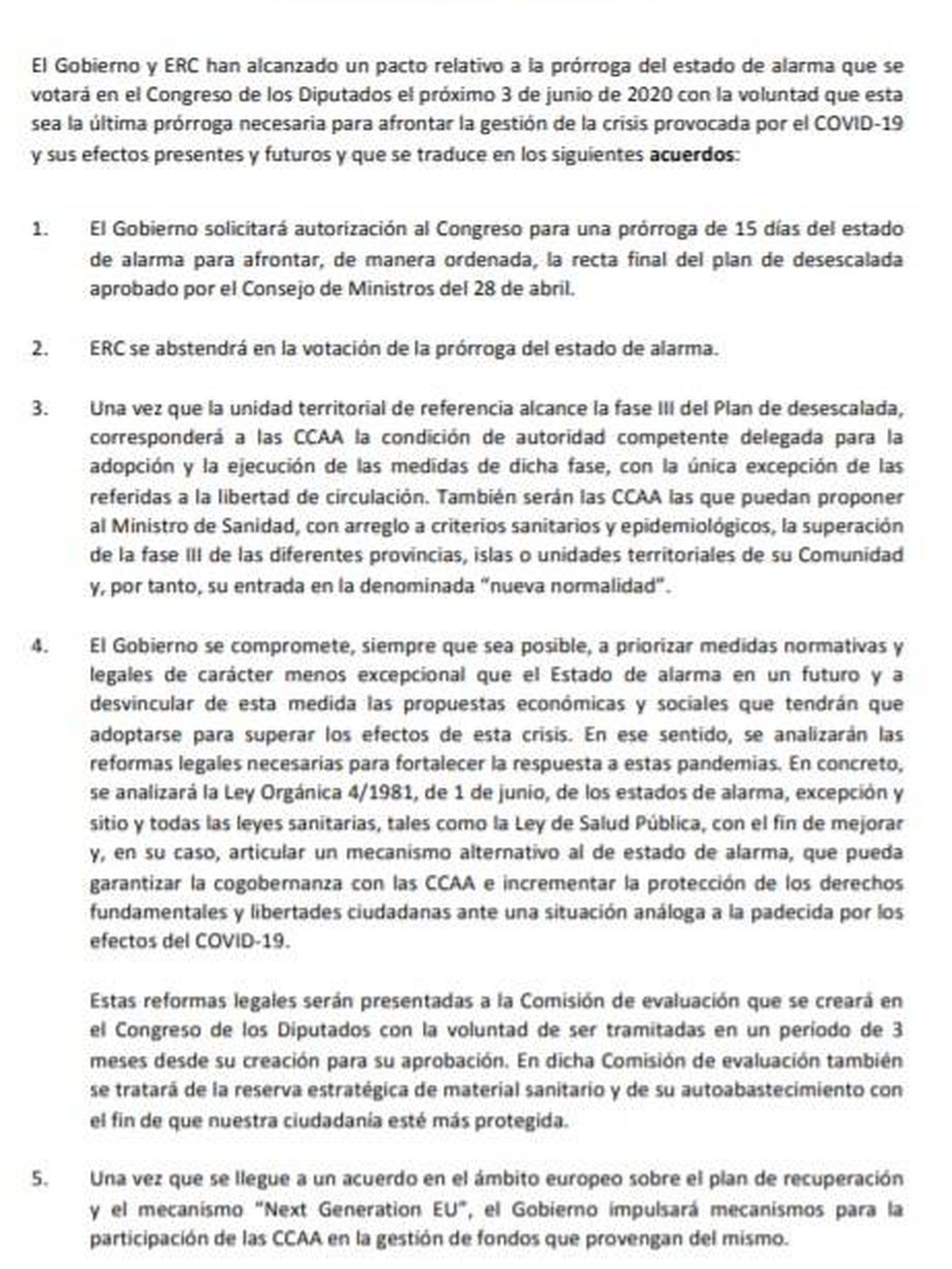 Consulte aquí en PDF el acuerdo del Gobierno con ERC para la sexta prórroga del estado de alarma. 