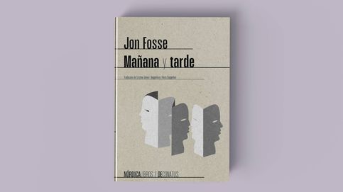 Te adelantamos en exclusiva el primer capítulo de 'Mañana y tarde' del Nobel Jon Fosse