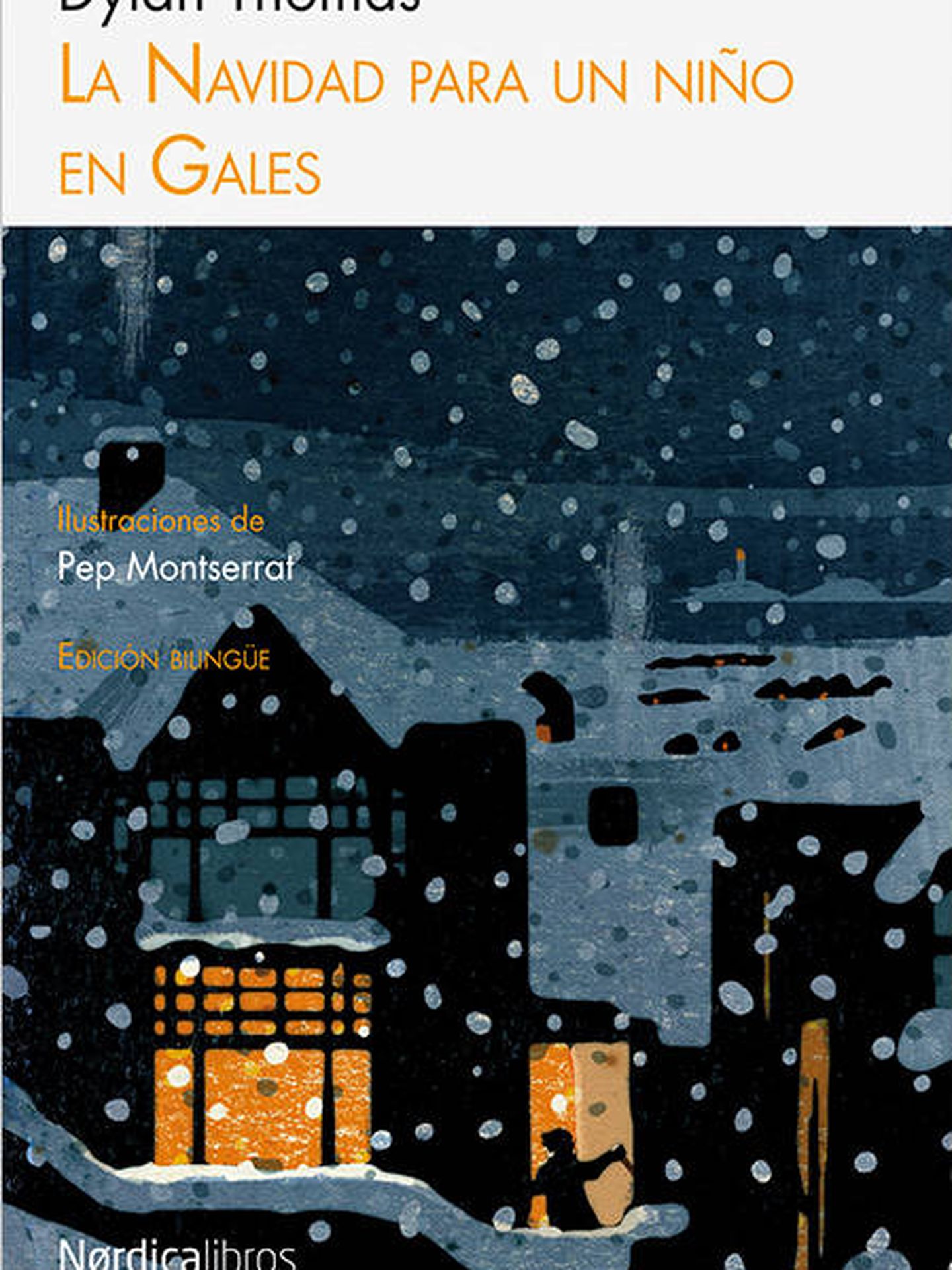 'La Navidad para un niño en Gales', de Dylan Thomas (Nórdica Libros)