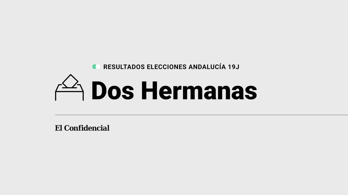 Resultados en Dos Hermanas de elecciones en Andalucía: el PP, partido más votado
