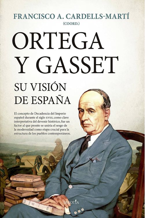 Portada de 'Ortega y Gasset: su visión de España', coordinado por Francisco A. Cardells-Martí.