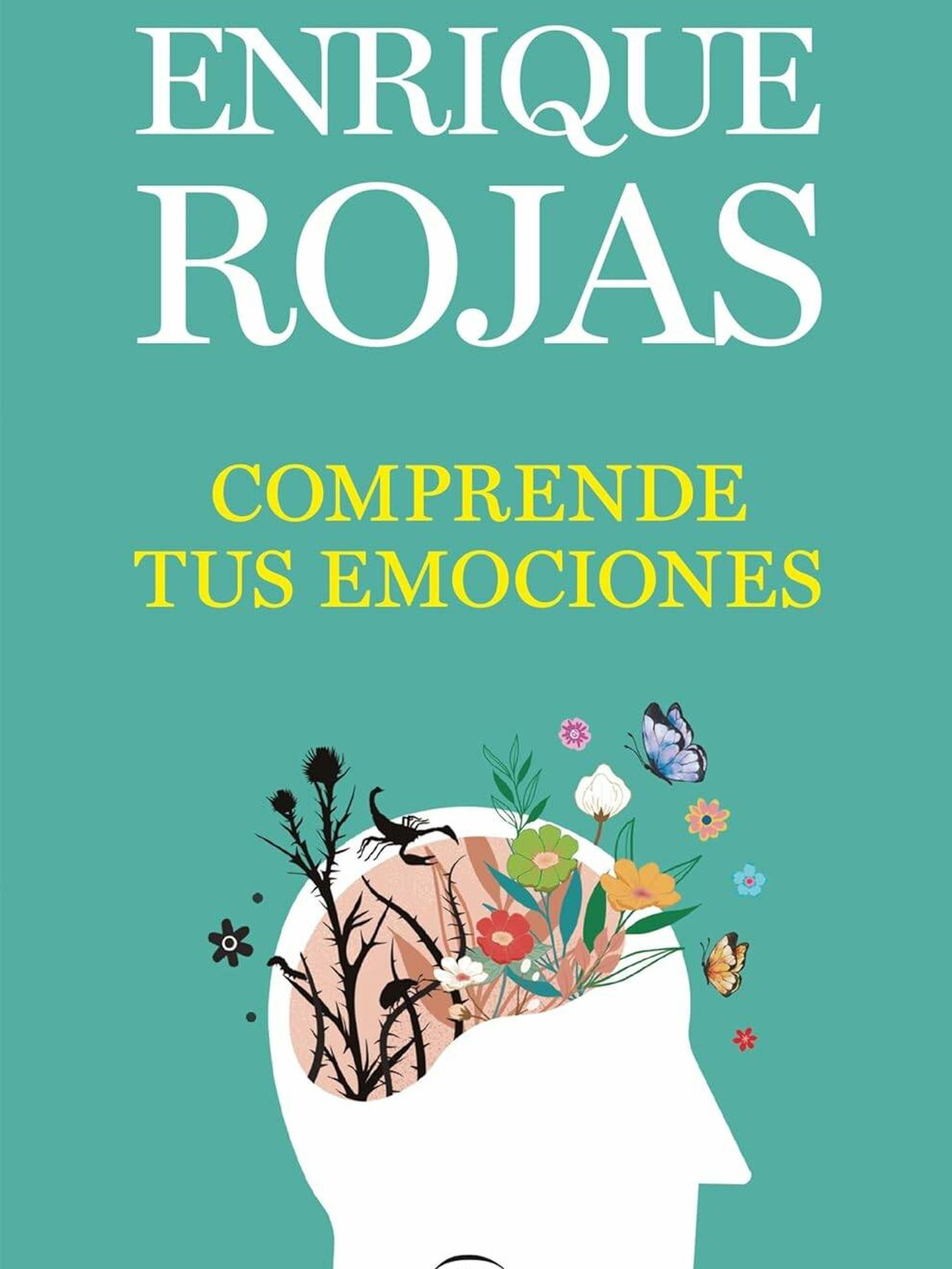 'Comprende tus emociones', de Enrique Rojas.