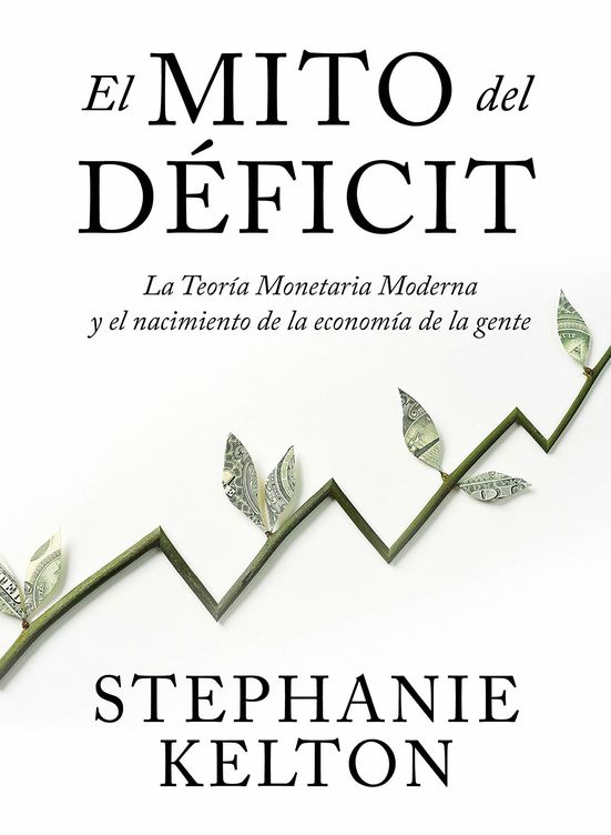'El mito del déficit'. (Taurus)
