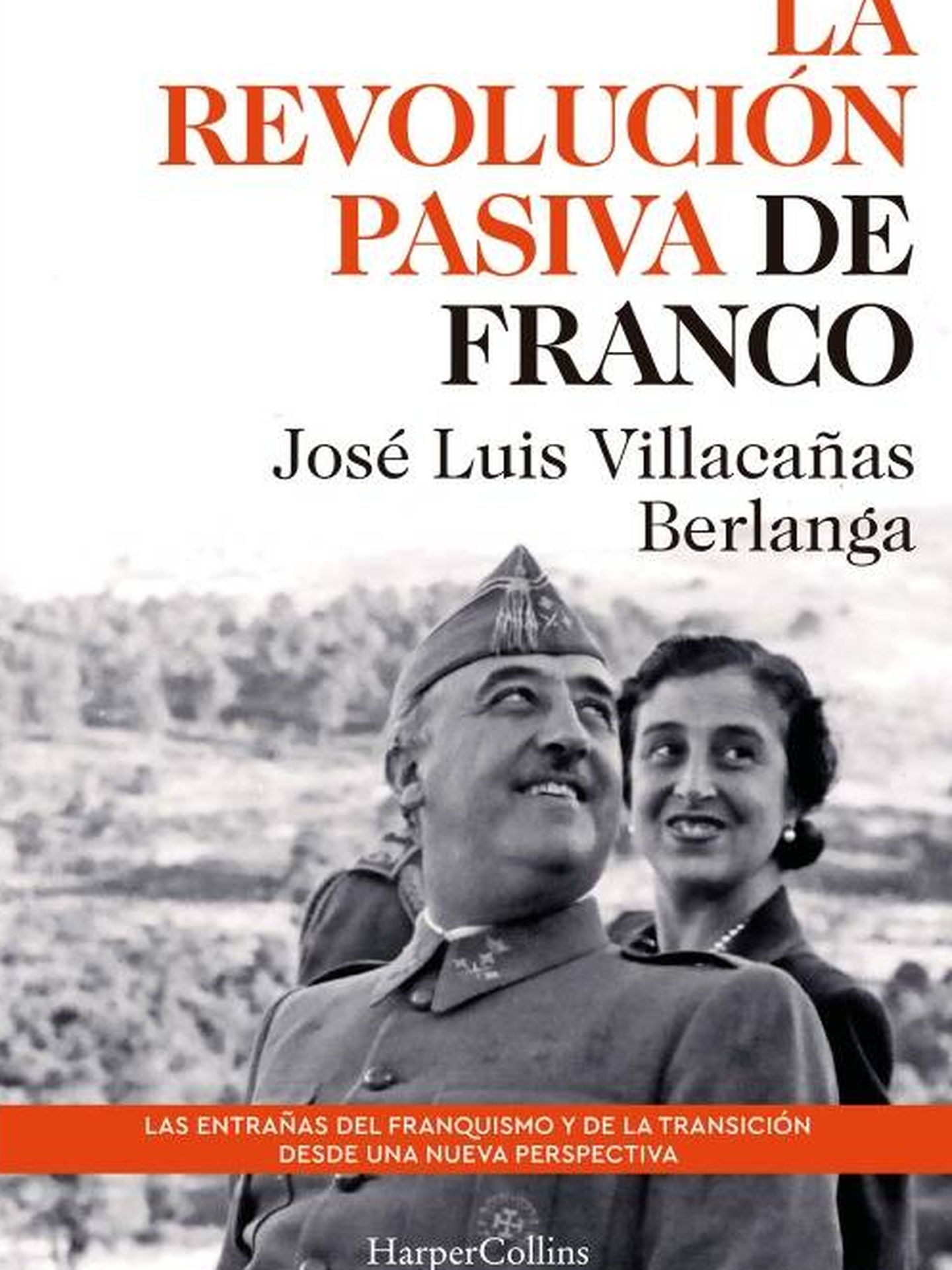'La Revolución Pasiva de Franco' (Harper Colllins).
