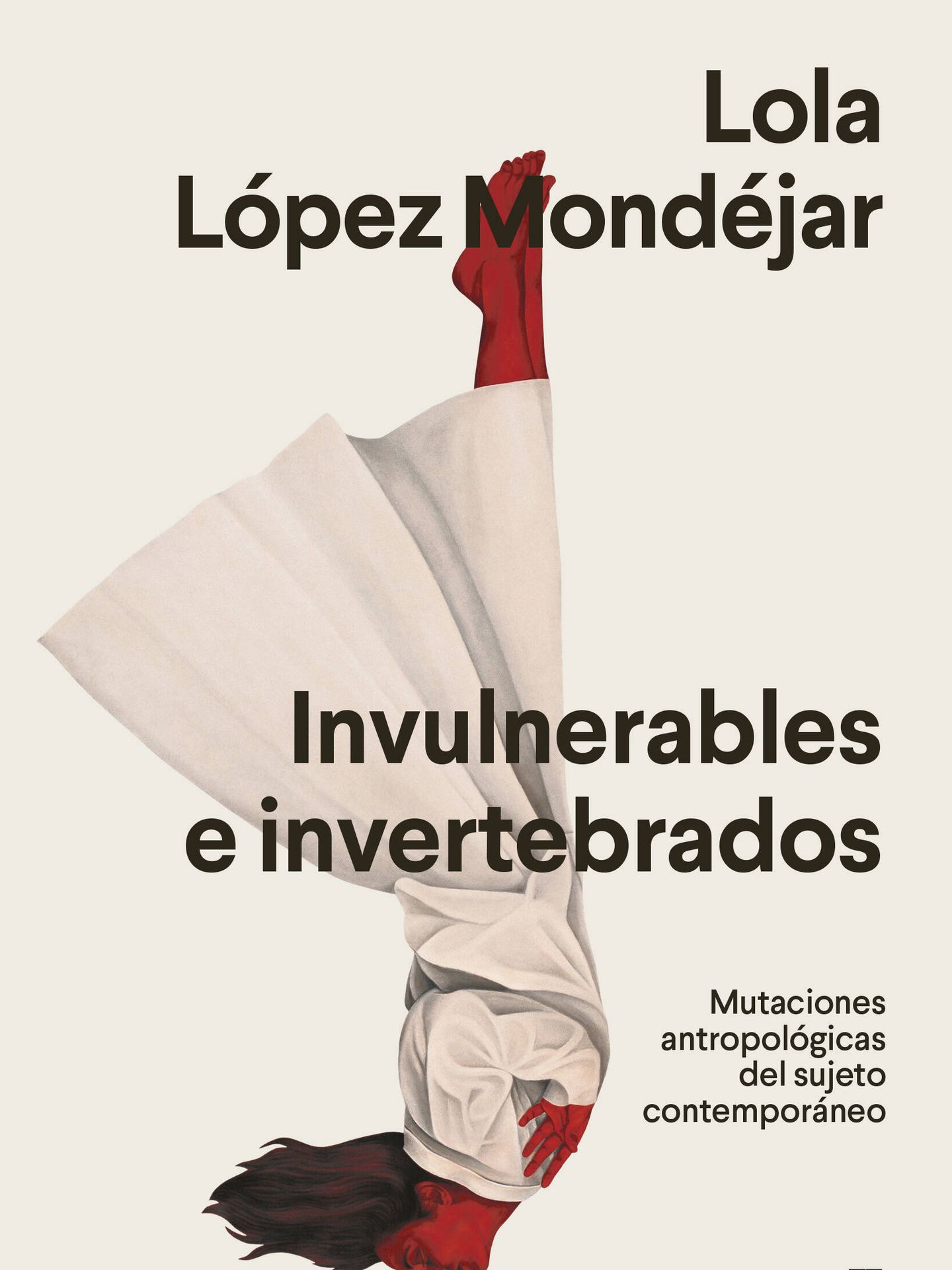 Cubierta de 'Invulnerables e invertebrados'. (Anagrama)
