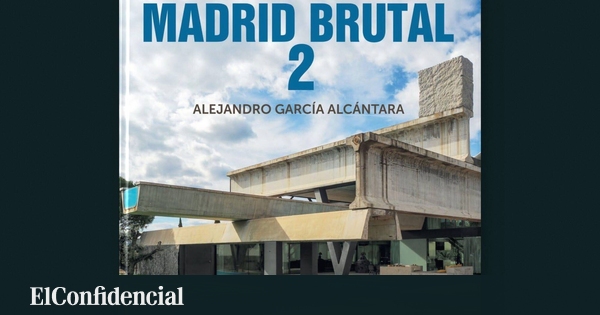 Brutalismo madrileño, un nuevo libro descubre algunas de sus joyas más desconocidas