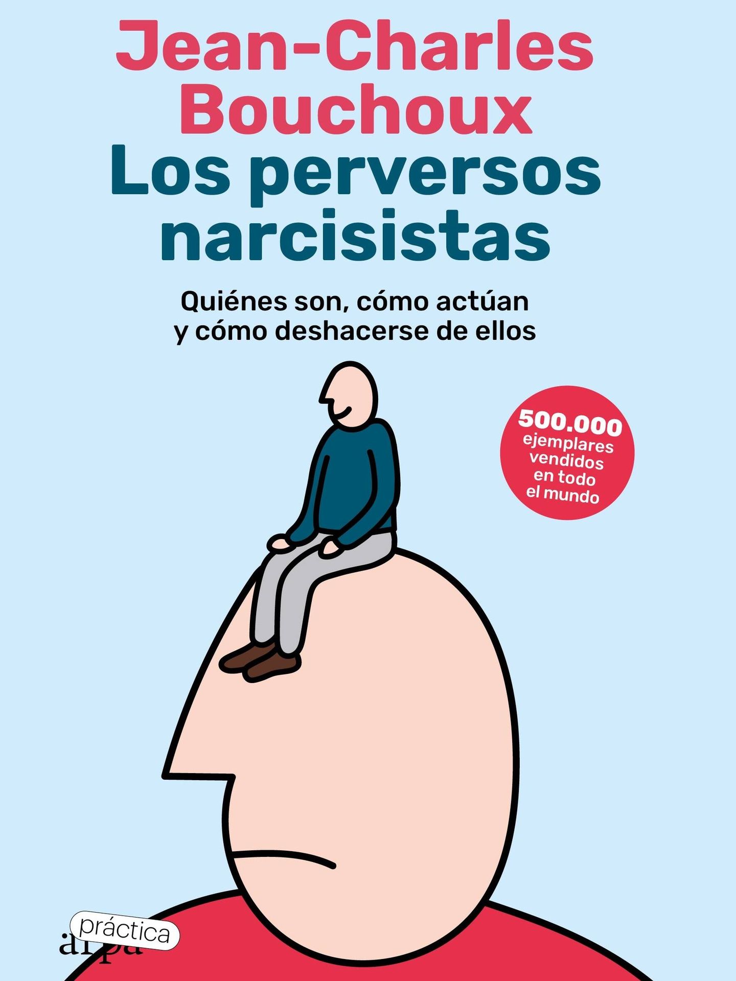 'Los perversos narcisistas'. (Arpa Práctica)