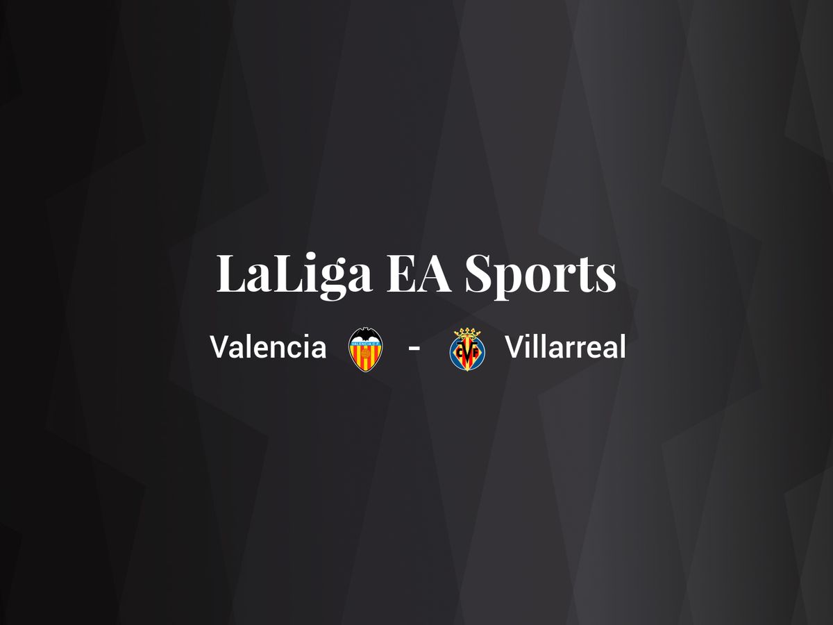 Foto: Resultados Valencia - Villarreal de LaLiga EA Sports (C.C./Diseño EC)