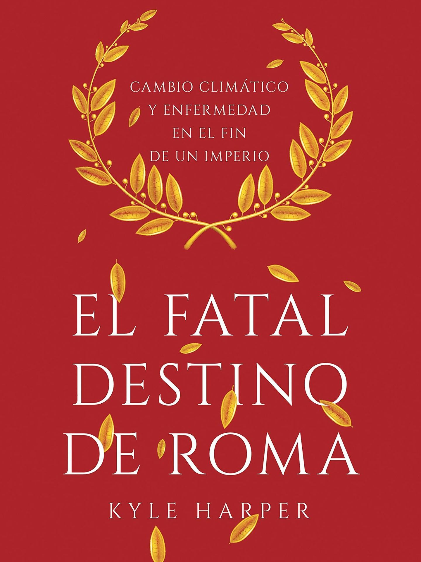'El fatal destino de Roma' (Crítica).