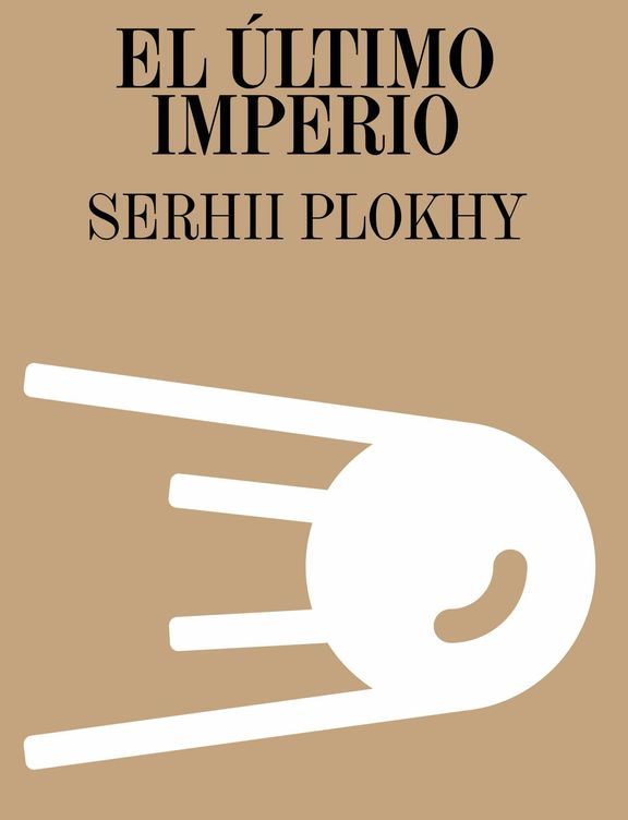 'El último imperio', de Serhii Plokhy (Turner)