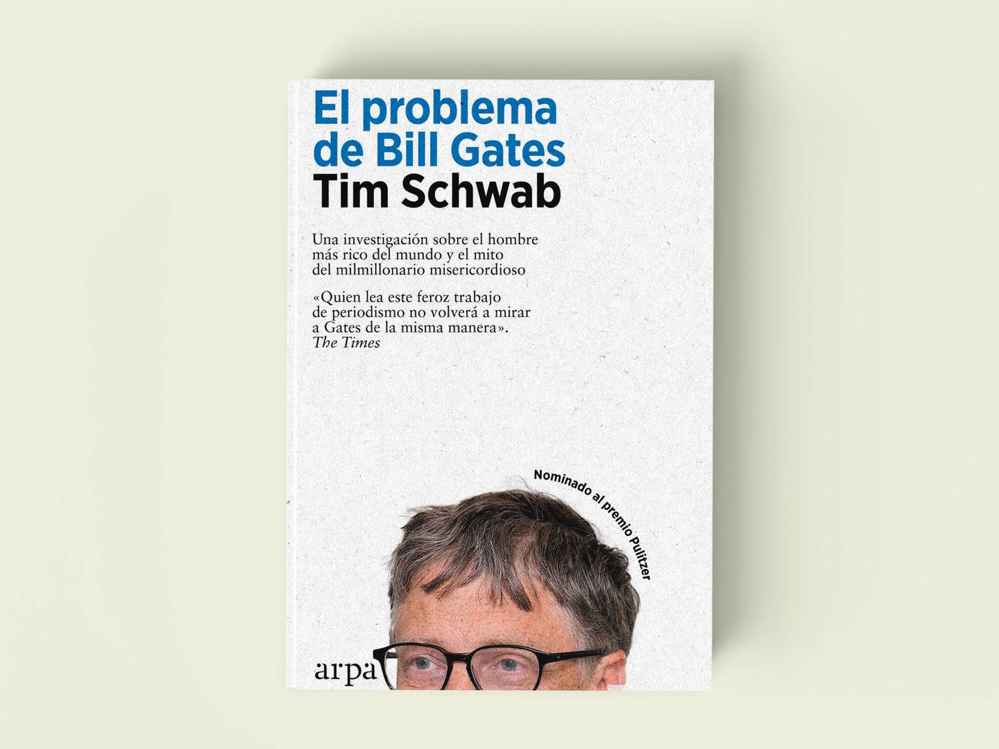 'El problema de Bill Gates', de Tim Schwab.