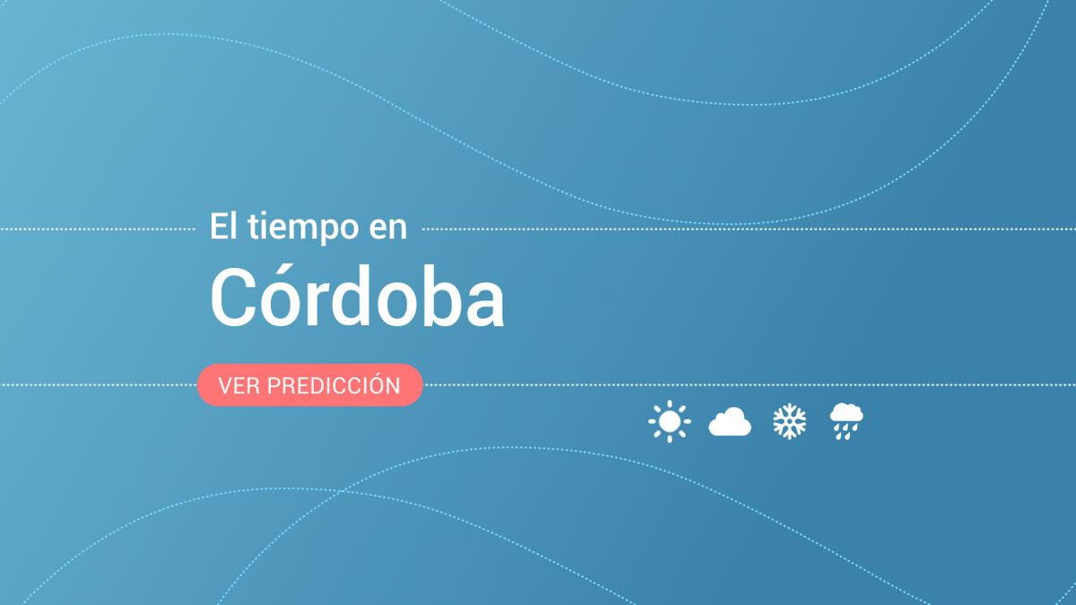 El tiempo en Córdoba: previsión meteorológica de hoy, martes 27 de septiembre