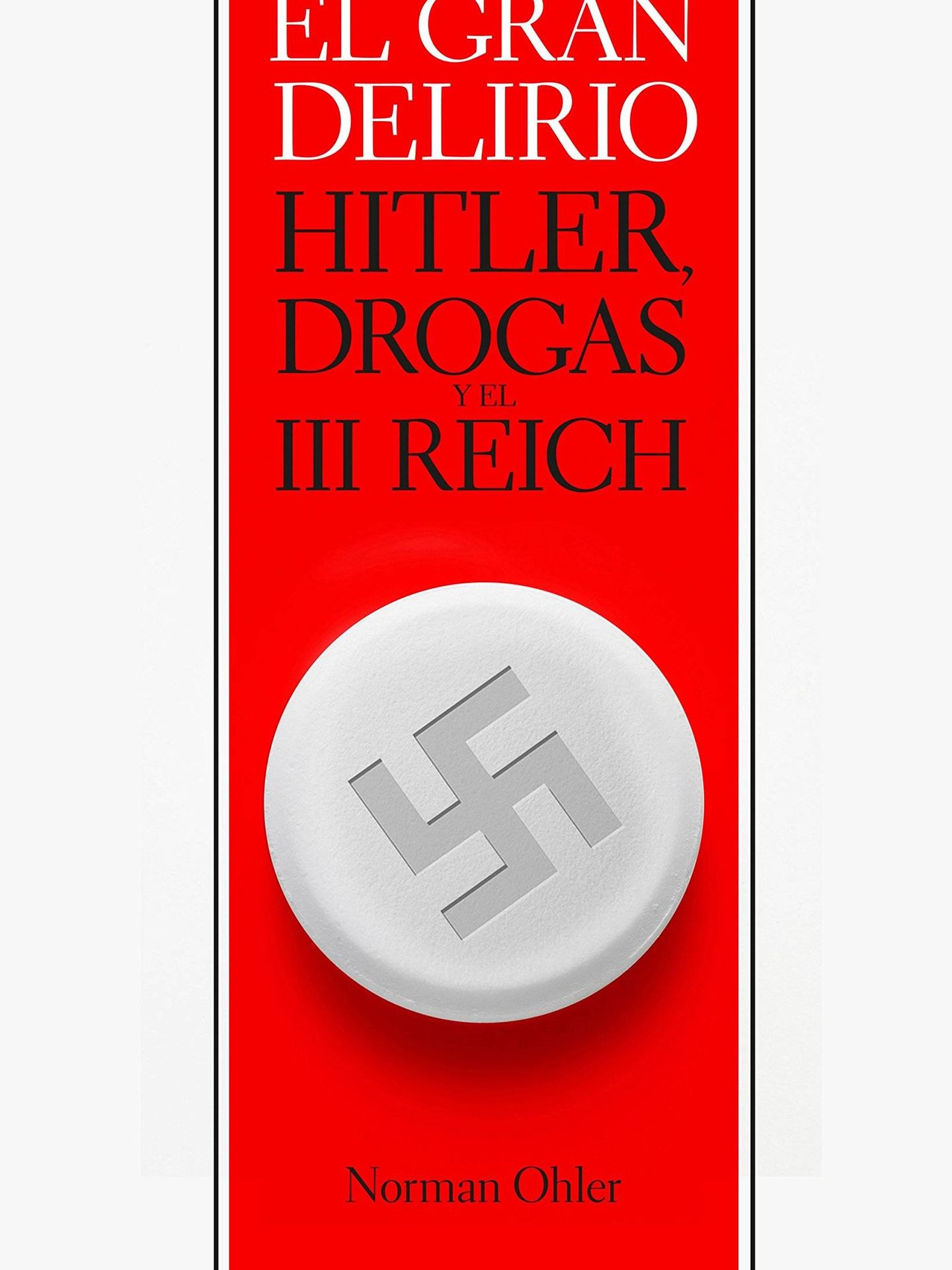 'El gran delirio: Hitler, drogas, III Reich' - (Crítica)