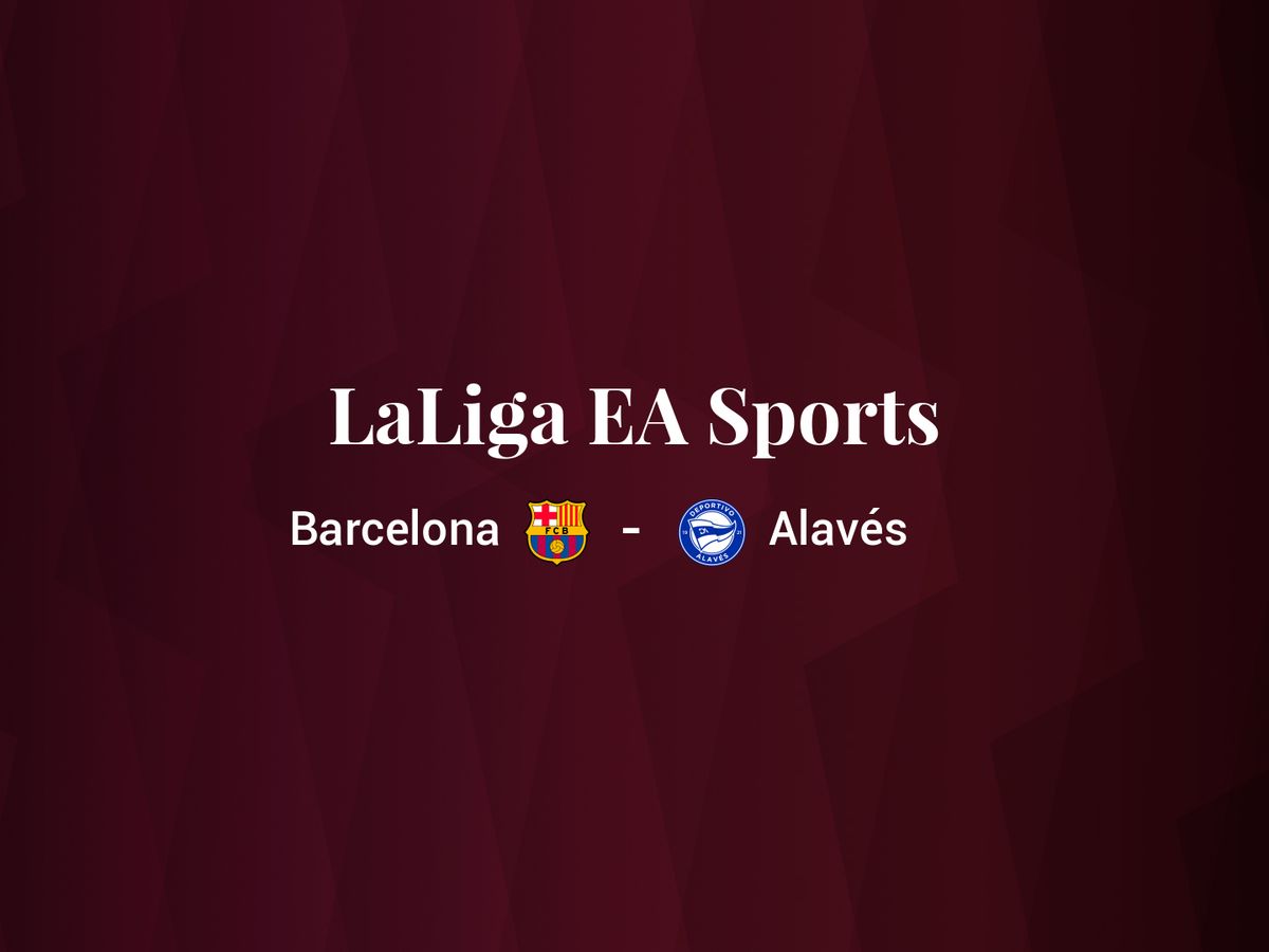 Foto: Resultados Barcelona - Deportivo Alavés de LaLiga EA Sports (C.C./Diseño EC)