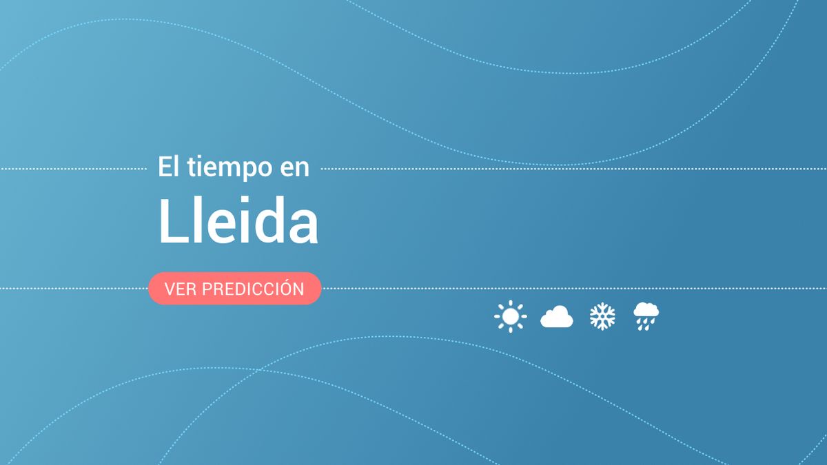El tiempo en Lleida: previsión meteorológica de hoy, domingo 25 de febrero
