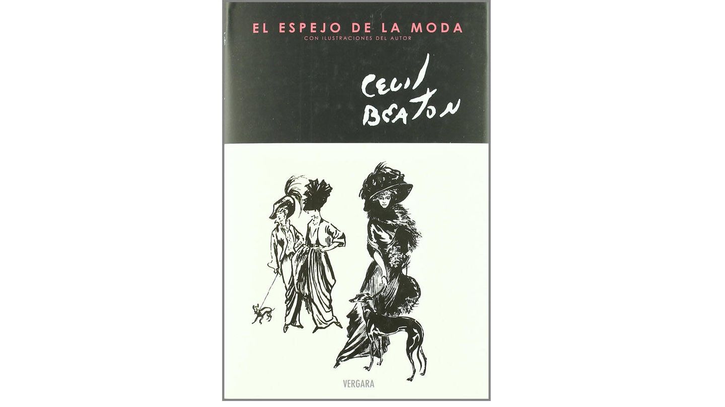 El espejo de la moda, de Cecil Beaton (Ediciones B, 2010).