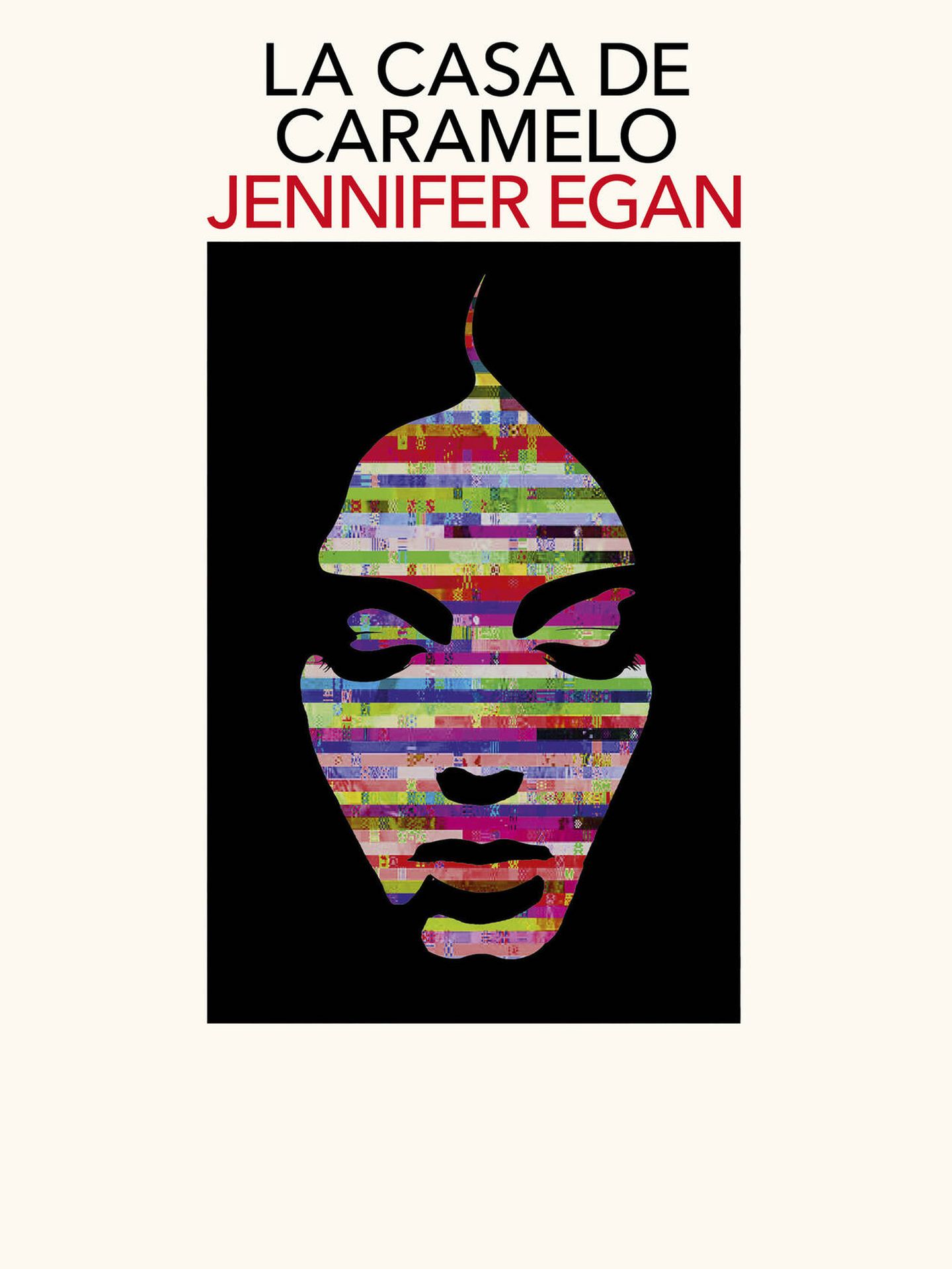 Portada de 'La casa de caramelo', la nueva novela de Jennifer Egan. 