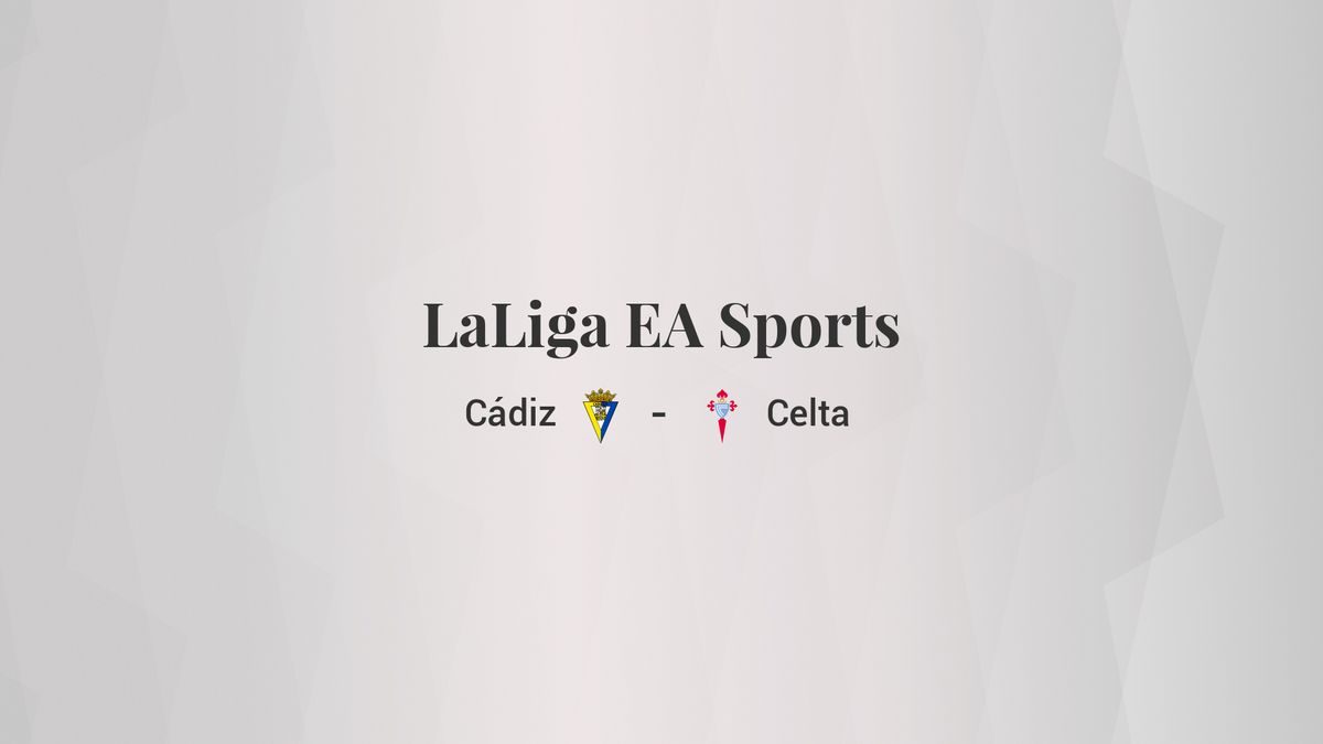 Cádiz - Celta: resumen, resultado y estadísticas del partido de LaLiga EA Sports