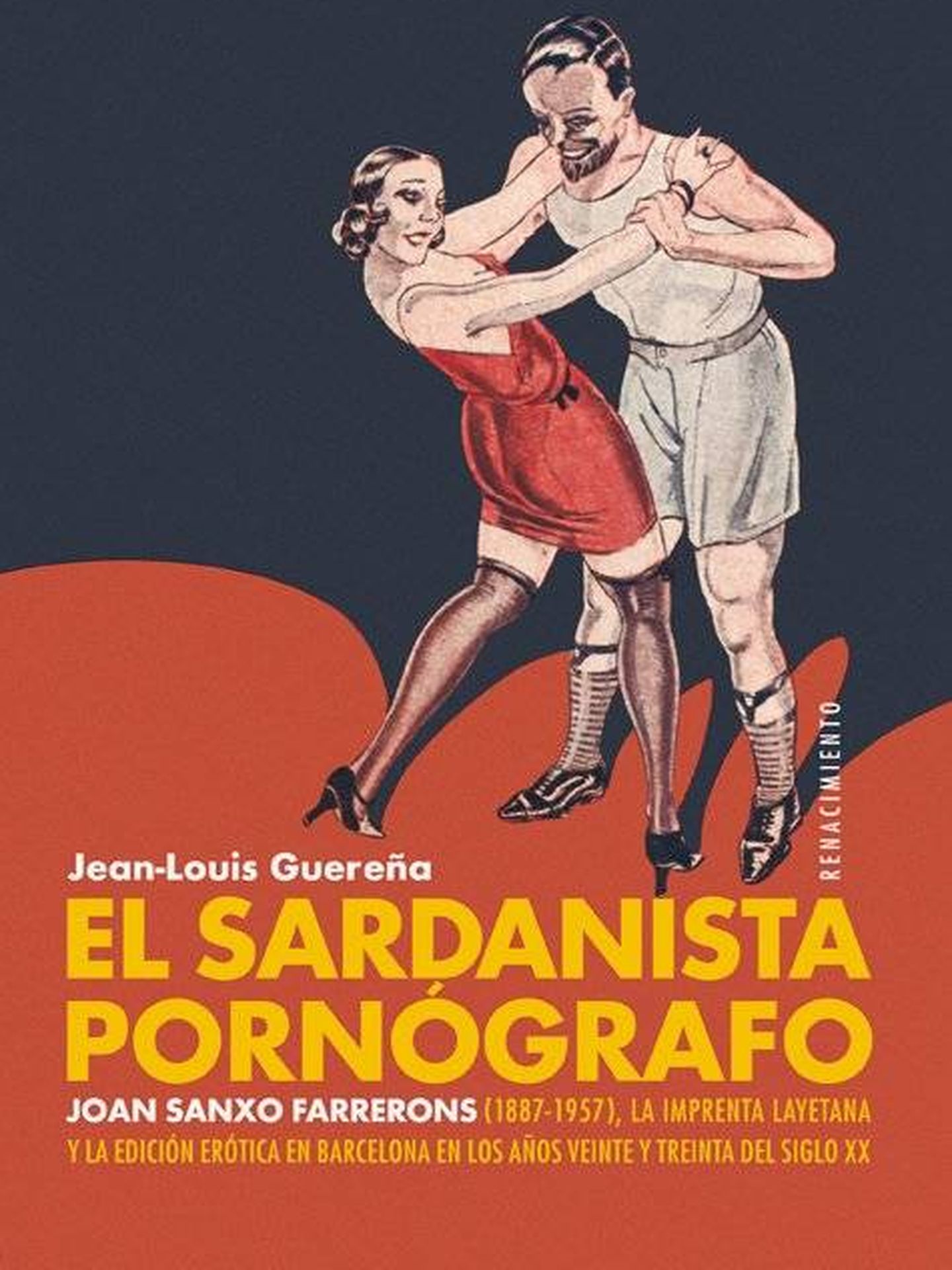 Cubierta de 'El sardanista pornógrafo'. (Renacimiento)