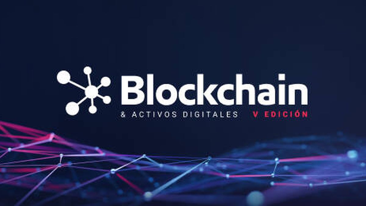 V edición del foro Blockchain & Activos digitales