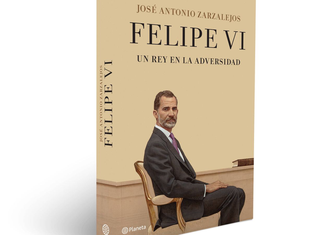 Foto: 'Felipe VI. Un rey en la adversidad', de José Antonio Zarzalejos. (Planeta).