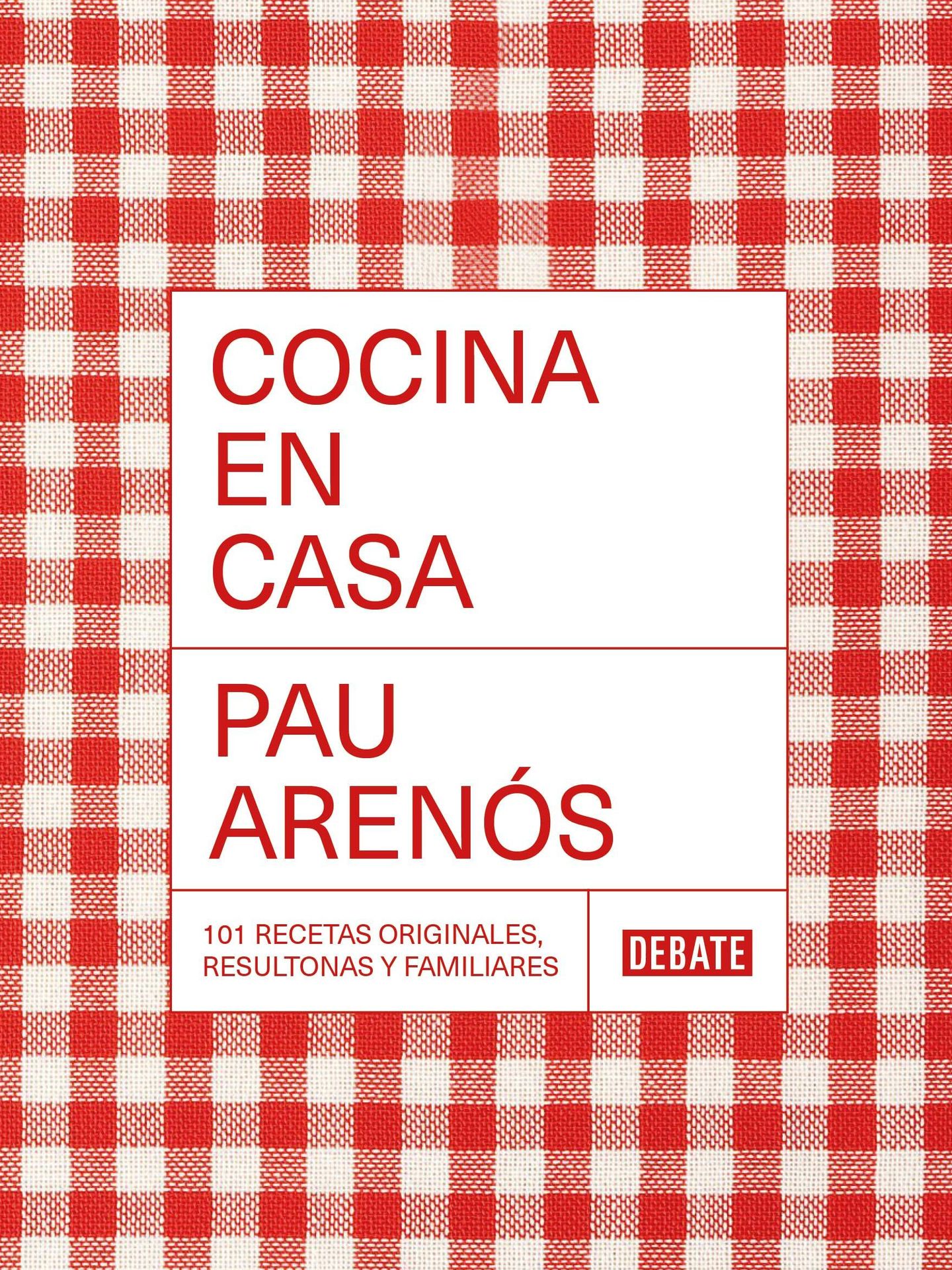 'Cocina en casa', de Pau Arenós (Debate)