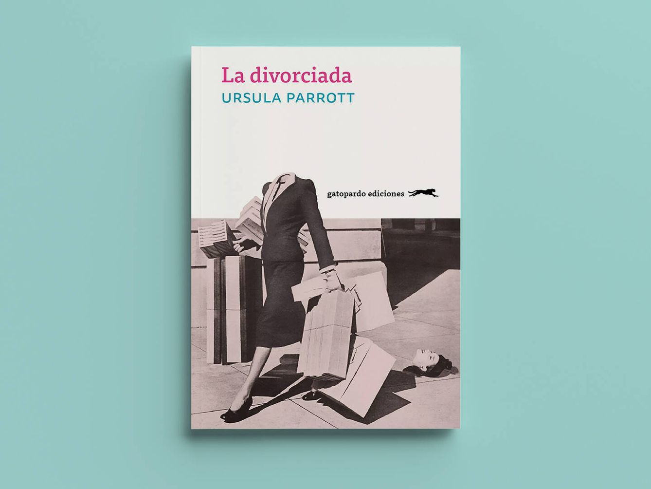 'La divorciada', editada por Gatopardo. (EC Diseño)