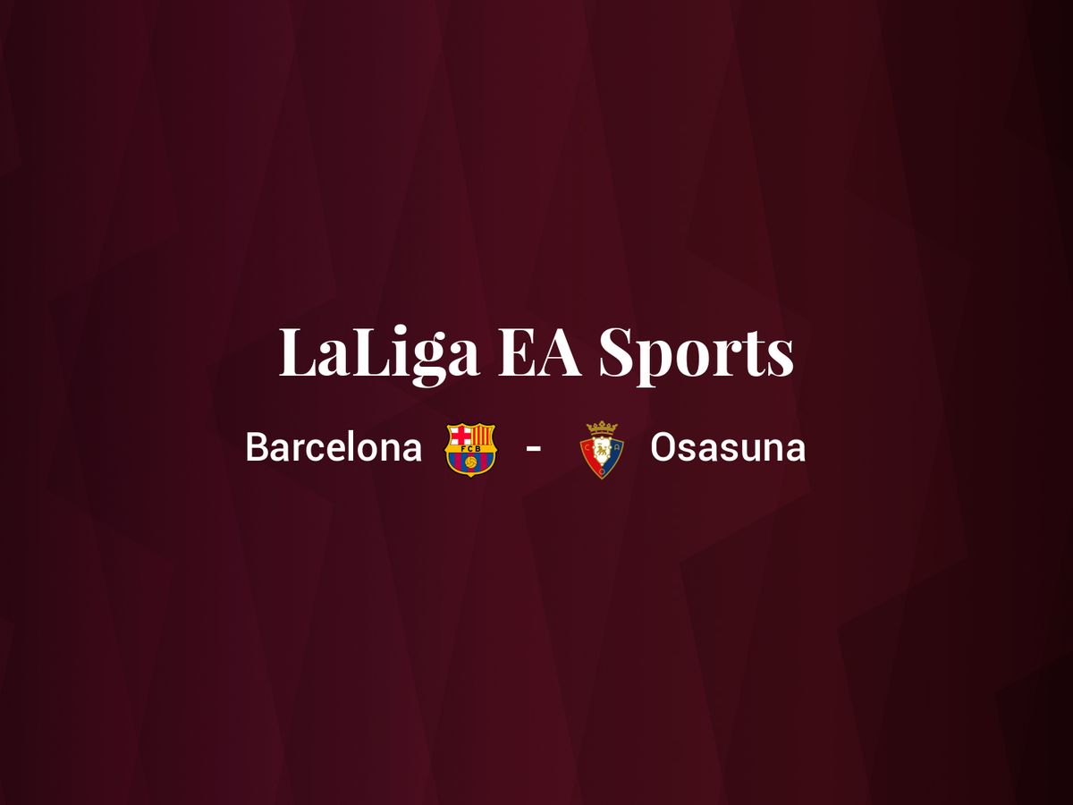 Foto: Resultados Barcelona - Osasuna de LaLiga EA Sports (C.C./Diseño EC)