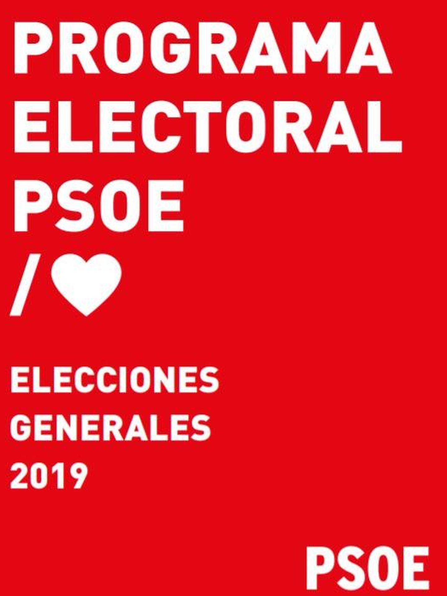 Consulte aquí en PDF el programa electoral del PSOE para las elecciones generales del 28 de abril. 