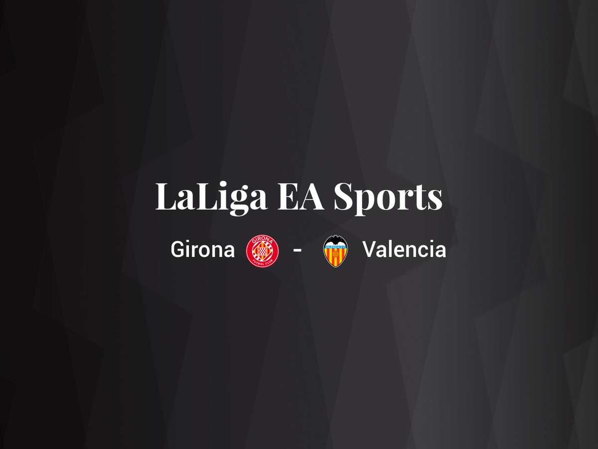 Foto: Resultados Girona - Valencia de LaLiga EA Sports (C.C./Diseño EC)