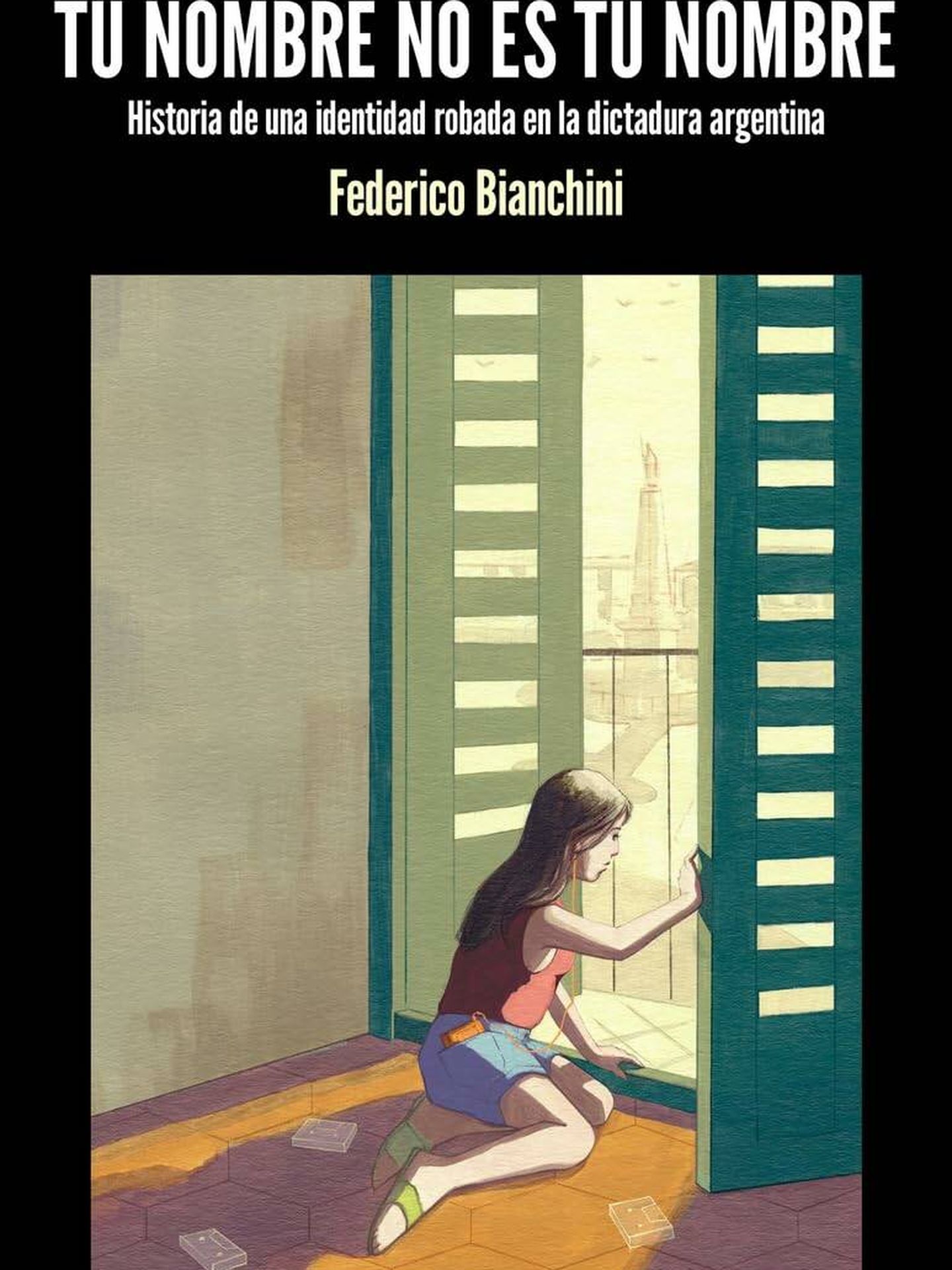'Tu nombre no es tu nombre', de Federico Bianchini 