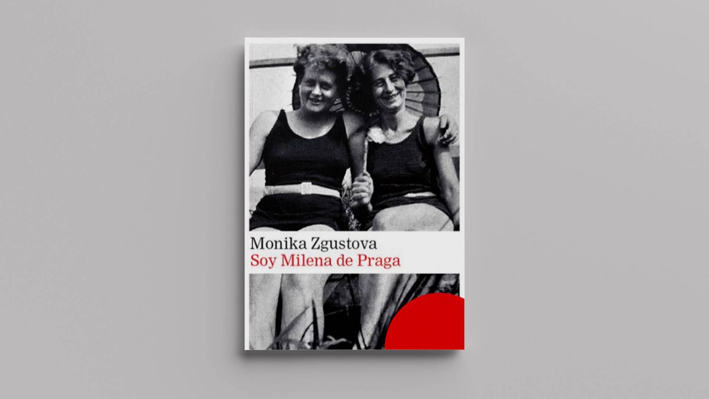 'Soy Milena de Praga', de Monika Zgustova.