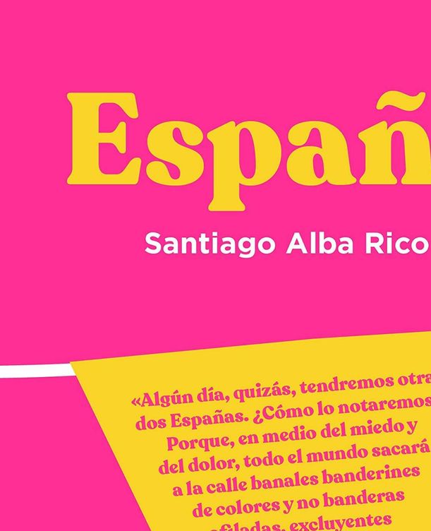 'España', de Santiago Alba Rico. (Lengua de Trapo)