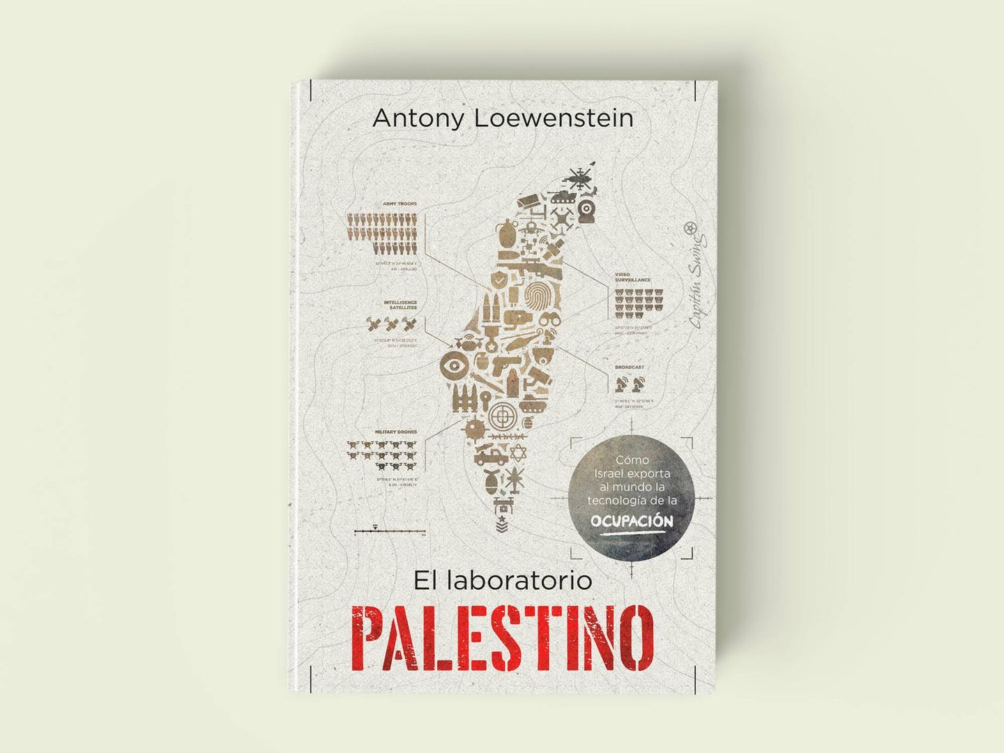 'El laboratorio palestino', de Anthony Löwenstein.
