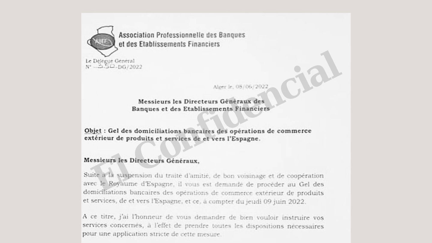 Orden dirigida a los directores de bancos en Argelia: congelación de las domiciliaciones y de las operaciones de comercio exterior de productos y servicios de y hacia España a partir del 9 de junio.