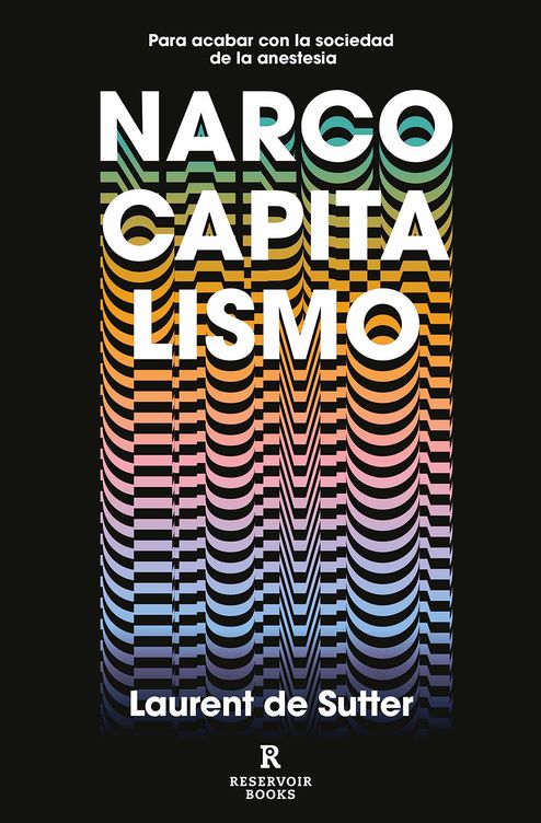'Narcocapitalismo' (Reservor Books)