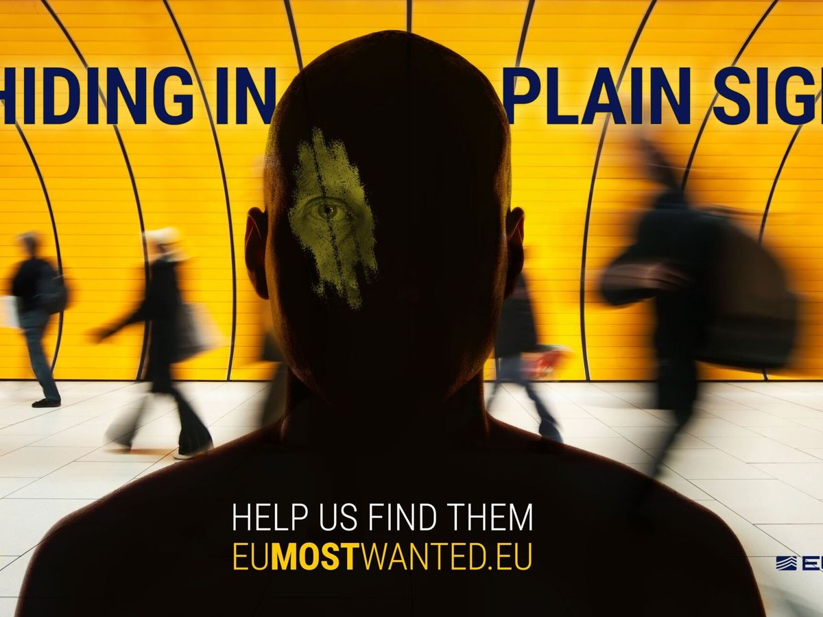 Foto: Campaña de Europol sobre los criminales más buscados de la Unión Europea. 