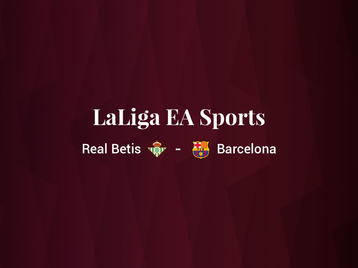 Foto: Resultados Real Betis - Barcelona de LaLiga EA Sports (C.C./Diseño EC)
