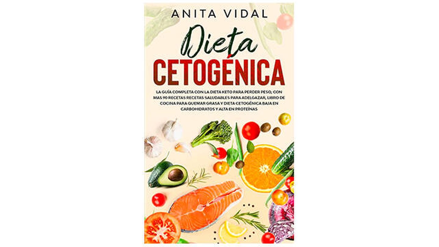 Guía completa sobre la dieta cetogénica de Anita Vidal